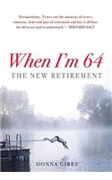 When I'm 64: The New Retirement