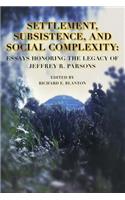 Settlement, Subsistence, and Social Complexity