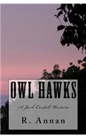 Owl Hawks: A Jack Cordell Western