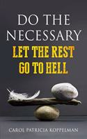 Do the Necessary