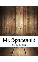 Mr. Spaceship