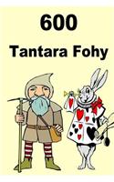 600 Tantara Fohy