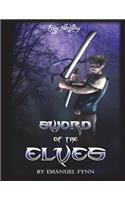 Epic Fantasy: Sword of the Elves (the Elven Saga)