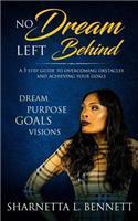No Dream Left Behind