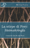 stirpe di Frey: Heimskringla: Cronache dei Re del Nord