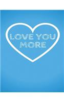 Love You More