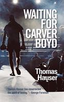 Waiting for Carver Boyd