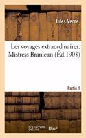 Les Voyages Extraordinaires. Mistress Branican. Partie 1