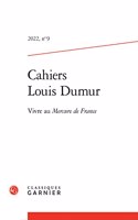 Cahiers Louis Dumur 2022, N 9: Vivre Au Mercure de France