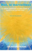 Moè, le merveilleux