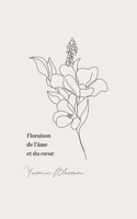 Floraison de l'âme et du coeur