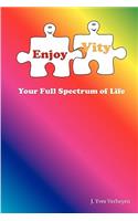 EnjoyVity, your full spectrum of life