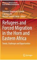 Refugees and Forced Migration in the Horn and Eastern Africa