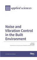 Noise and Vibration Control in the Built Environment
