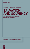 Salvation and Solvency: The Socio-Economic Policies of Early Mormonism