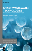 Smart Wastewater Technologies: For Industrial Wastewater Treatment(5 Sustainable Water and Wastewater Treatment)