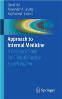 Approach to Internal Medicine: A Resource Book for Clinical Practice