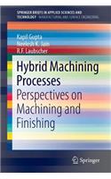 Hybrid Machining Processes