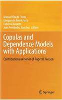 Copulas and Dependence Models with Applications