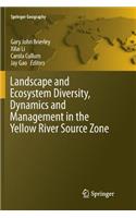 Landscape and Ecosystem Diversity, Dynamics and Management in the Yellow River Source Zone