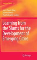 Learning from the Slums for the Development of Emerging Cities