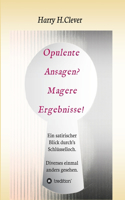 Opulente Ansagen? Magere Ergebnisse!