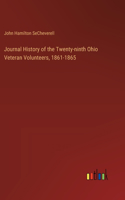 Journal History of the Twenty-ninth Ohio Veteran Volunteers, 1861-1865