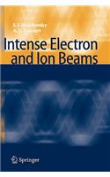 Intense Electron and Ion Beams