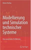 Modellierung und Simulation technischer Systeme: Eine praxisnahe Einführung