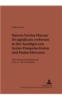 Marcus Verrius Flaccus' De significatu verborum in den Auszuegen von Sextus Pompeius Festus und Paulus Diaconus