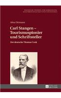 Carl Stangen - Tourismuspionier und Schriftsteller
