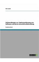 Aufwendungen zur Implementierung von Software und deren steuerliche Behandlung: (German)