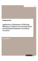 Application of Parameters of Working Efficiency in Matters of Local Importance and Municipal Standards in European Countries