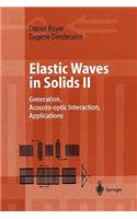 Elastic Waves in Solids II