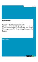 Lunar? Solar? Kritisch-rationale Untersuchung der Terlusollogie und deren Konsequenzen für die gesangspädagogische Praxis