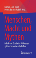Menschen, Macht Und Mythen