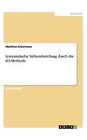 Systematische Fehlerabstellung durch die 8D-Methode