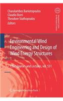 Environmental Wind Engineering and Design of Wind Energy Structures
