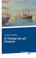 A Tramp for all Oceans