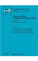Music and the Cognitive Sciences 1990