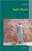 Späte Rache