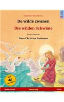 De wilde zwanen - Die wilden Schwäne. Een sprookje naar Hans Christian Andersen. Tweetalig kinderboek (Nederlands - Duits): (Www.Childrens-Books-Bilingual)