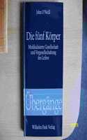 Die Fünf Körper: Medikalisierte Gesellschaft Und Vergesellschaftung Des Leibes