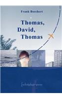 Thomas, David, Thomas: Ein Reisebericht aus Deutschland