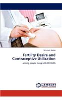 Fertility Desire and Contraceptive Utilization