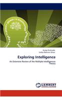 Exploring Intelligence