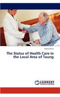 The Status of Health Care in the Local Area of Taung