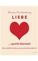 Liebe ... Spricht Klartext!