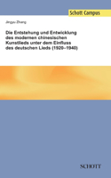Entstehung und Entwicklung des modernen chinesischen Kunstlieds unter dem Einfluss des deutschen Lieds (1920-1940)