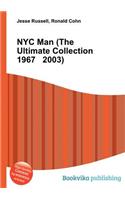 NYC Man (the Ultimate Collection 1967 2003): (English)